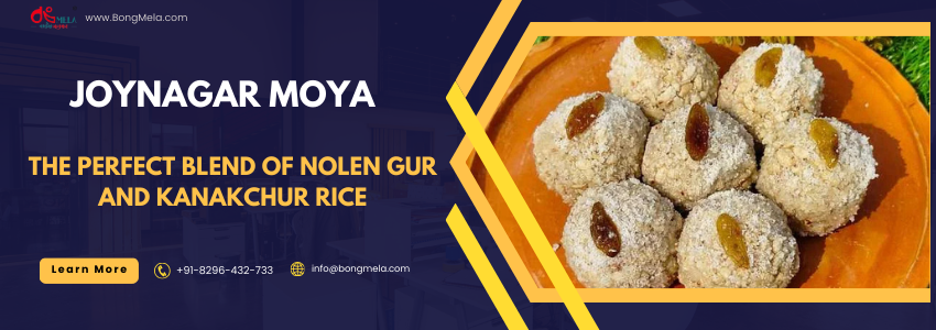 Joynagar Moya - The Perfect Blend of Nolen Gur and Kanakchur Rice